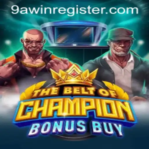 Unveiling the Thrills of TheBeltOfChampionBonusBuy: A Game Changer at 9awin